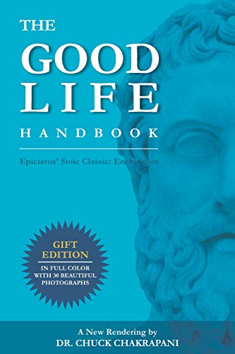 Stock image for The Good Life Handbook: Epictetus' Stoic Classic: Enchiridion for sale by SecondSale