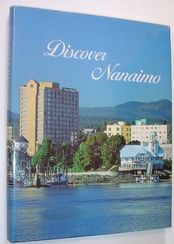 Stock image for Discover Nanaimo for sale by Else Fine Booksellers