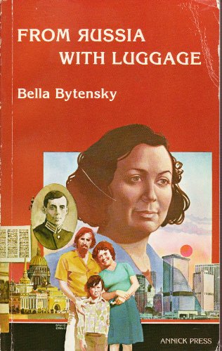 9780920236147: From Russia with luggage [Paperback] by Bella Bytensky