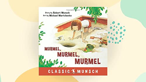 Imagen de archivo de Murmel, Murmel, Murmel (Munsch for Kids) a la venta por Wonder Book