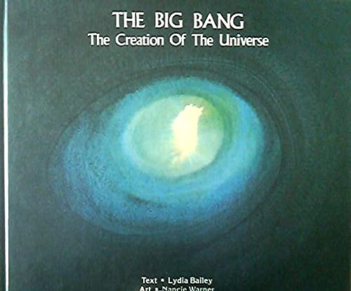 Beispielbild fr The Big Bang: The Creation of the Universe zum Verkauf von ThriftBooks-Atlanta