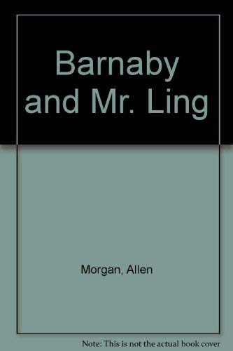 Stock image for Barnaby and Mr Ling for sale by Wally's Books