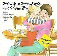 Stock image for When You Were Little and I Was Big for sale by ThriftBooks-Atlanta