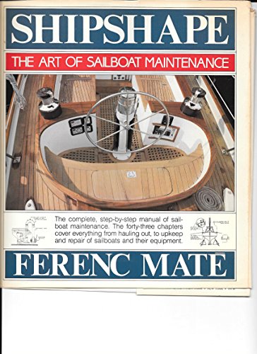 Beispielbild fr Shipshape  " The Art of Sailboat Maintenance zum Verkauf von WorldofBooks