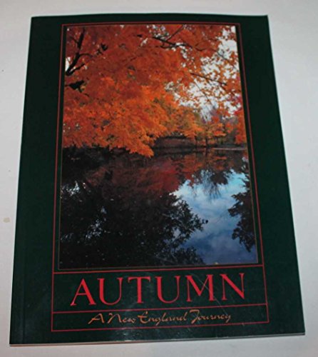 Beispielbild fr Autumn : A New England Journey zum Verkauf von Better World Books