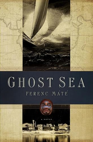 Beispielbild fr Ghost Sea : A Novel zum Verkauf von Better World Books