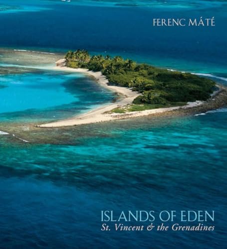 Beispielbild fr Islands of Eden : St Vincent and the Grenadines zum Verkauf von Better World Books