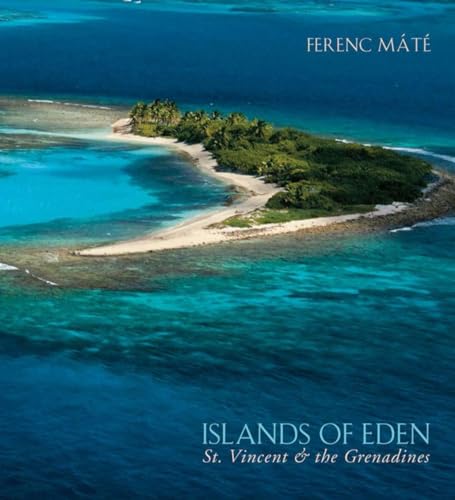 Stock image for Islands of Eden: St.Vincent and the Grenadines for sale by HPB-Diamond