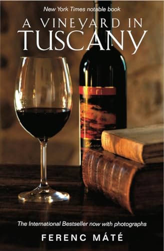 Stock image for A Vineyard in Tuscany: Illustrated Edition for sale by Books Unplugged