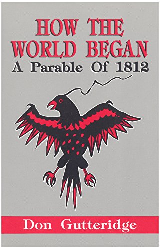 Stock image for How the World Began: A Parable of 1812 for sale by Quickhatch Books