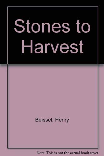 Stock image for Stones to Harvest - A signed copy for sale by Heroes Bookshop