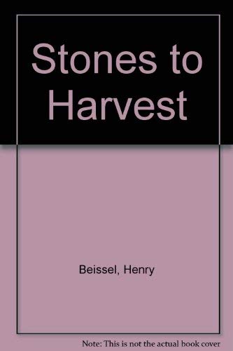 Stock image for Stones to Harvest for sale by Alexander Books (ABAC/ILAB)