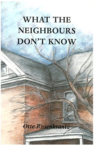 Stock image for What the neighbours don't know for sale by Alexander Books (ABAC/ILAB)