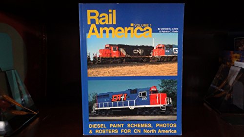 Imagen de archivo de Rail America Volume 1 : Diesel paint schemes, photos & rosters for CN North America a la venta por Edmonton Book Store