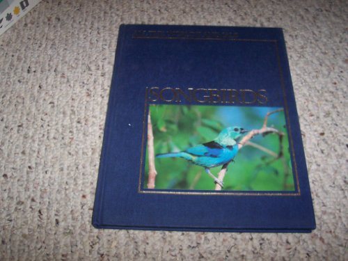 9780920269770: Songbirds (All the world's animals)