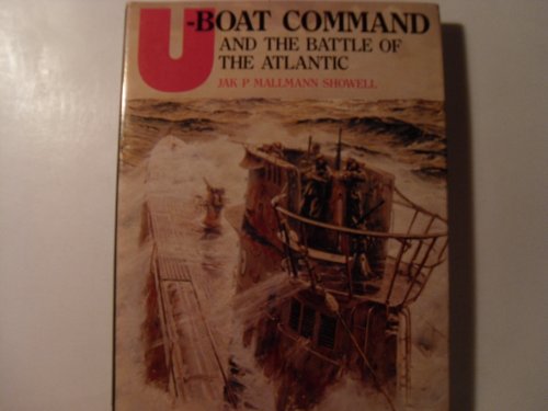 Beispielbild fr U-Boat Command and the Battle of the Atlantic zum Verkauf von ThriftBooks-Atlanta