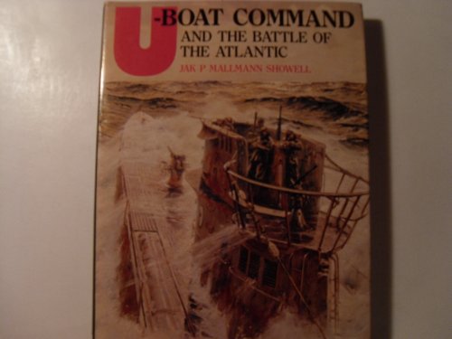 9780920277232: U-Boat Command and the Battle of the Atlantic