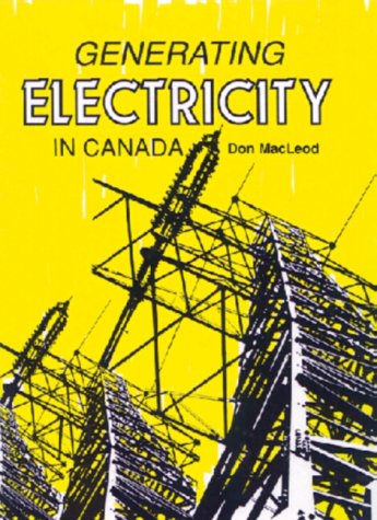 Beispielbild fr Generating Electricity in Canada zum Verkauf von Harbor Books LLC
