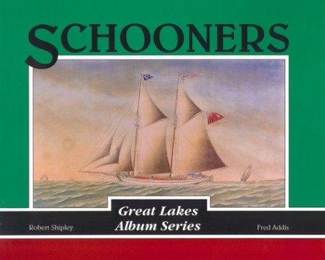 Beispielbild fr Schooners (Great Lakes Album Series) zum Verkauf von HPB Inc.