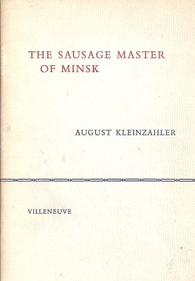 The sausage master of Minsk: Poems (9780920288009) by Kleinzahler, August