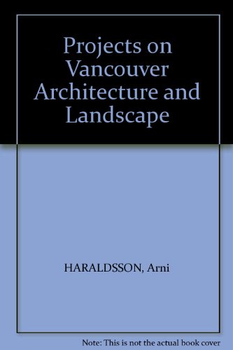 Stock image for ARNI HARALDSSON Projects on Vancouver Architecture and Landscape for sale by J. W. Mah