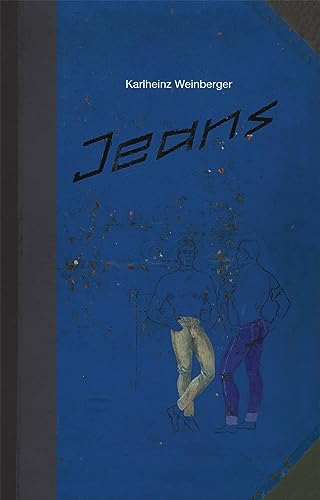 Karlheinz Weinberger: Jeans (SWISS INSTITUTE) (9780920293850) by Jetzer, Gianni
