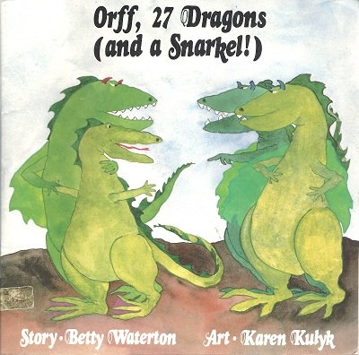 Imagen de archivo de Orff, Twenty-Seven Dragons (and a Snarkel) a la venta por ThriftBooks-Dallas