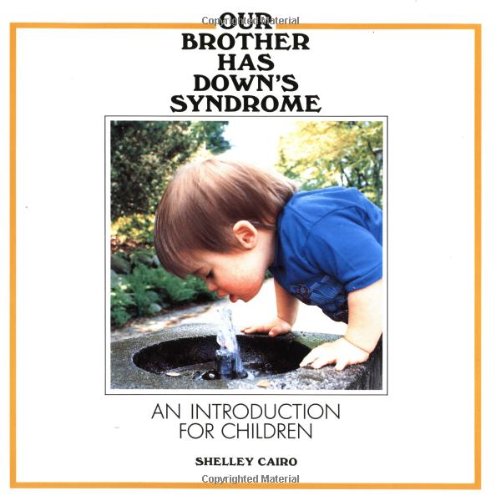 Imagen de archivo de Our Brother Has Down's Syndrome a la venta por SecondSale