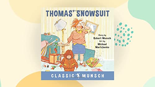 Imagen de archivo de Thomas' Snowsuit (Munsch for Kids) a la venta por Gulf Coast Books