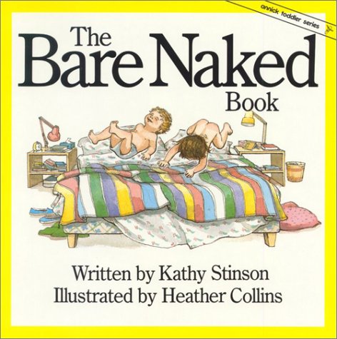 9780920303535: The Bare Naked Book (Annick Toddler Series)