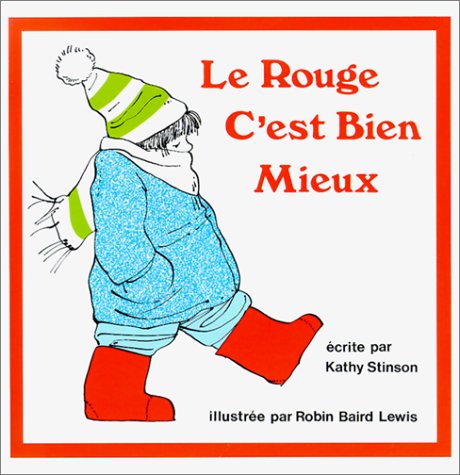 9780920303719: Le rouge c'est bien mieux (French Edition)