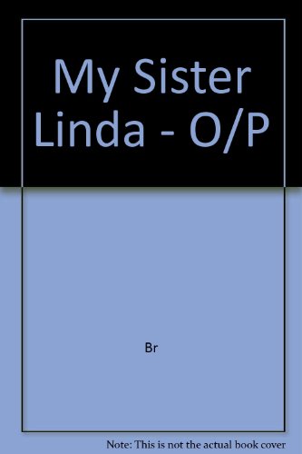 My Sister Linda - O/P (9780920304846) by Br;, H
