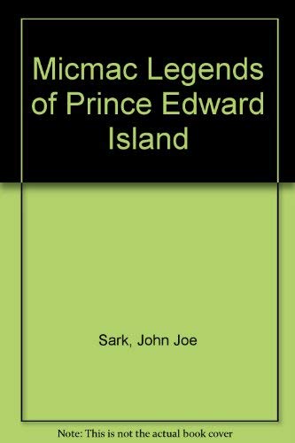 Micmac Legends of Prince Edward Island