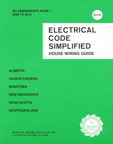 Stock image for Electrical Code Simplified Multi-Province: Alberta, Saskatchewan, Manitoba, New Brunswick Nova Scotia & Newfoundland for sale by ThriftBooks-Atlanta
