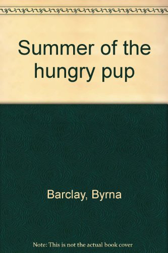 9780920316191: Summer of the hungry pup