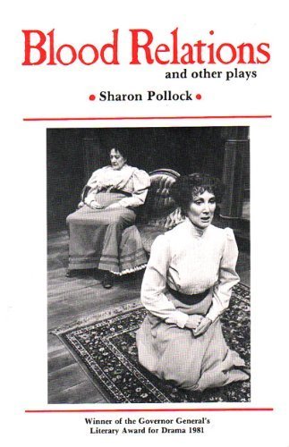 9780920316252: "Blood Relations" and Other Plays (Prairie Play)