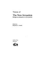 Beispielbild fr Visions of the New Jerusalem: Religious settlement on the prairies zum Verkauf von Alexander Books (ABAC/ILAB)