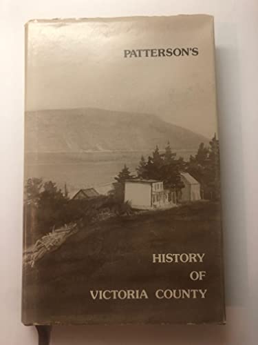 9780920336021: Patterson's History of Victoria County, Cape Breton, Nova Scotia ; with related papers