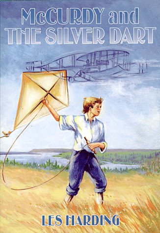 Stock image for McCurdy and the Silver Dart for sale by Montclair Book Center