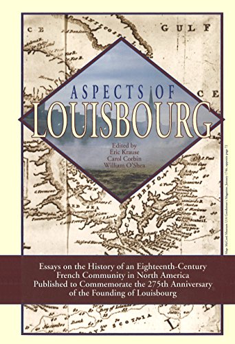 9780920336762: Aspects of Louisbourg [Paperback] by Eric & Carol Corbin & William O'Shea Krause