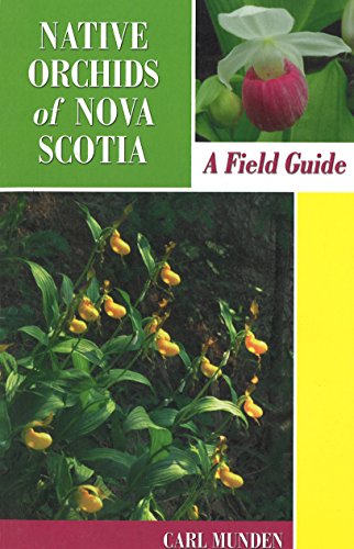 Stock image for Native Orchids of Nova Scotia for sale by ThriftBooks-Dallas