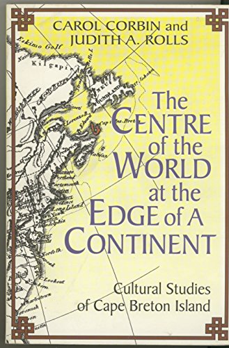 9780920336823: The Centre of the world at the edge of a continent