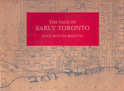 Stock image for The Face of Early Toronto for sale by The Book Scouts