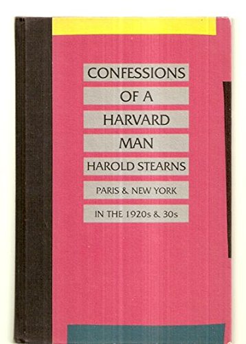 Beispielbild fr The Confessions of a Harvard Man: The Street I Know Revisited: A Journey Through Literary Bohemia Paris & New York in the 20s & 30s zum Verkauf von Better World Books