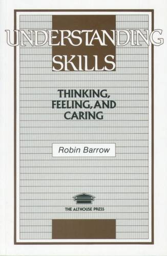 Imagen de archivo de Understanding Skills: Thinking, Feeling and Caring a la venta por Anybook.com