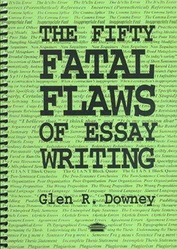 Imagen de archivo de The Fifty Fatal Flaws of Essay Writing a la venta por ThriftBooks-Atlanta