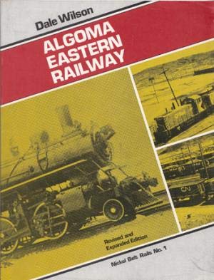 9780920356029: Algoma Eastern Railway