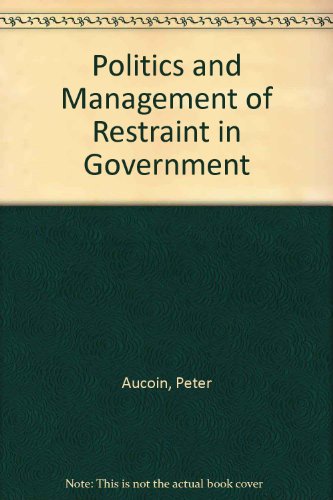 Politics and Management of Restraint in Government