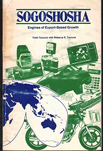 Stock image for SOGOSHOSHA Engines of Export-Based Growth for sale by ThriftBooks-Dallas