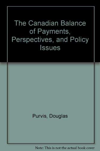 Stock image for The Canadian Balance of Payments : Perspectives and Policy Issues for sale by Better World Books